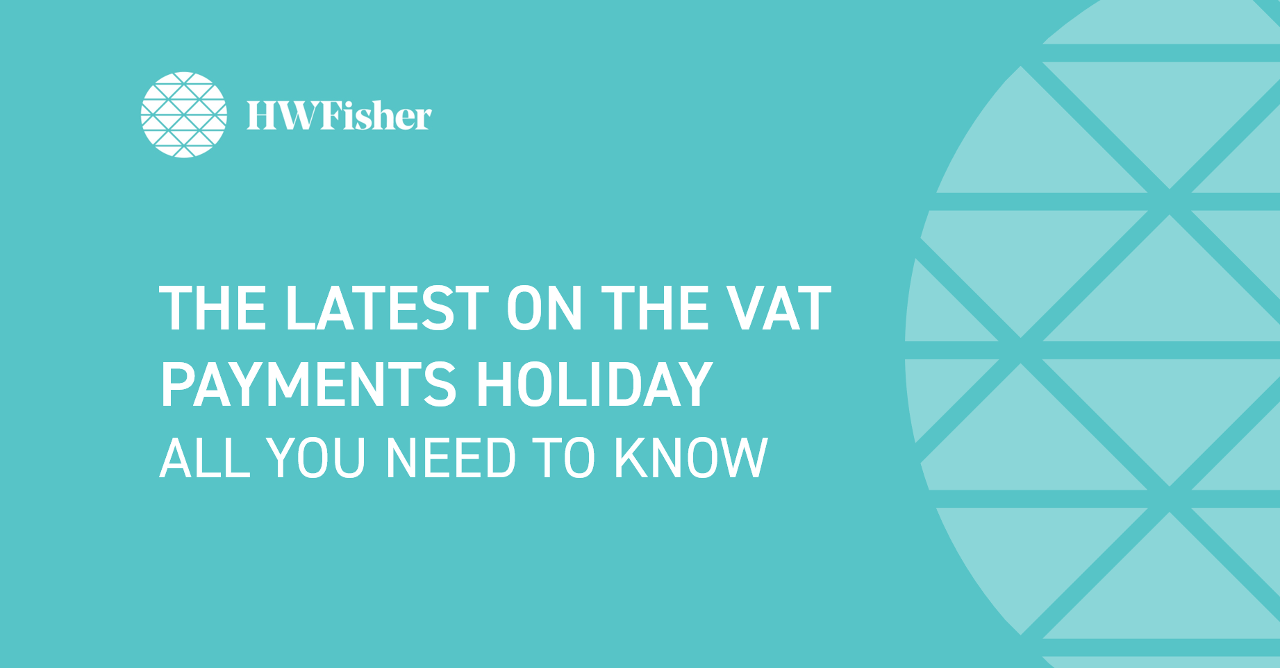 Latest on the VAT Payments Holiday all you need know HW Fisher