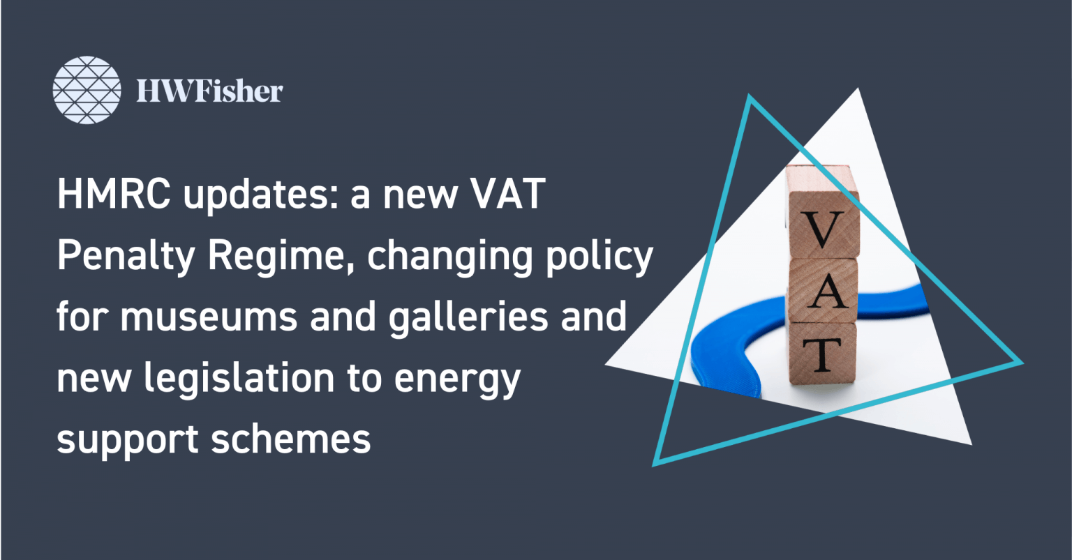HMRC updates a new VAT Penalty Regime, changing policy for museums and